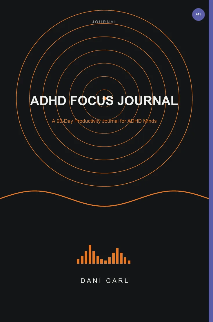 ADHD Focus Journal by Dani Carl — cover