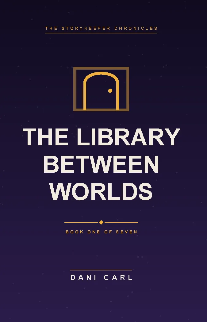 The Library Between Worlds by Dani Carl — cover